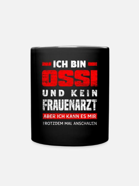Ossi Ostdeutscher Lustige Spruch - Tasse einfarbig - Schwarz