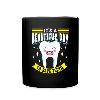 C’est une belle journée pour sauver les dents Dentiste - Mug uni - noir - Devant