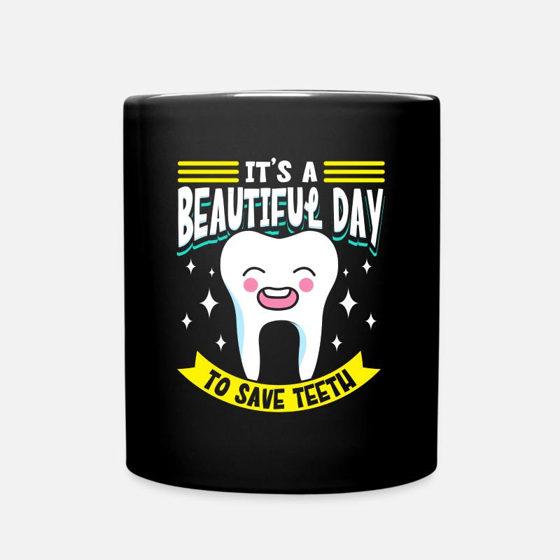 It s a Beautiful Day To Save Teeth Zahnarzt - Tasse einfarbig - Schwarz