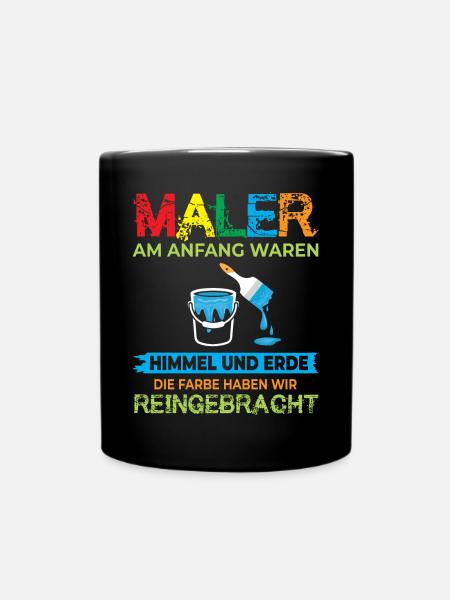 Maler und Lackierer Malermeister - Tasse einfarbig - Schwarz