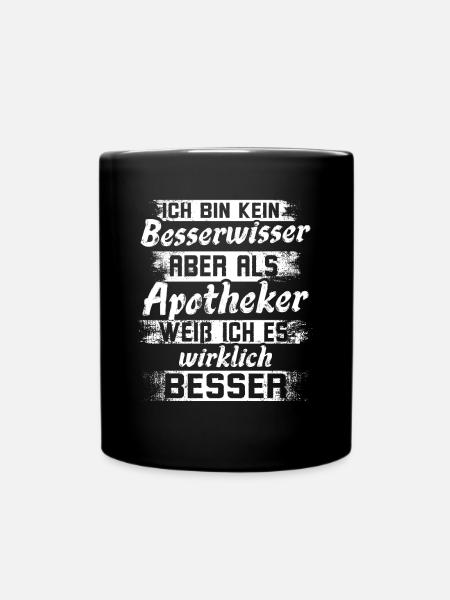 Apotheker Besserwisser Apothekerin Apotheke - Tasse einfarbig - Schwarz
