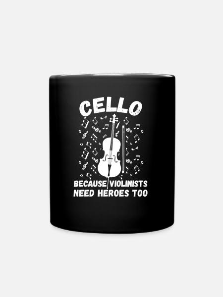 Because Violinists Need Heros Too Lustiger Cellist - Tasse einfarbig - Schwarz