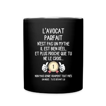 L''Avocat Parfait n'est pas un Mythe - Humour - Mug uni - noir - Devant