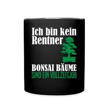 Rentner Ruhestand Bonsai Baum Spruch Geschenk - Tasse einfarbig - Schwarz - Vorne