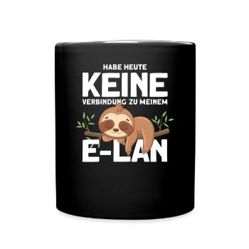 Habe heute keine Verbindung zu meinem E-Lan - Tasse einfarbig - Schwarz - Vorne