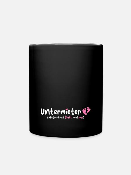 Schwanger Untermieter Babybauch Schwangerschaft - Tasse einfarbig - Schwarz