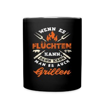 Grillen Spruch Grill Griller - Tasse einfarbig - Schwarz - Vorne