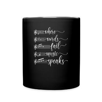 Là où les mots échouent La musique parle, professeur de musique - Mug uni - noir - Devant