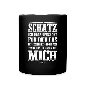 Schatz du hast ja mich Freundin Freund - Tasse einfarbig - Schwarz - Vorne