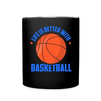 Life Is Better With Basketball - Tasse einfarbig - Schwarz - Vorne