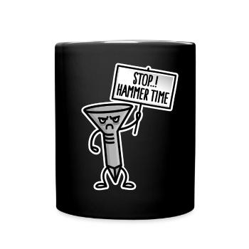 Tischler, Stop hammer time Schuhmacher Polsterer - Tasse einfarbig - Schwarz - Vorne