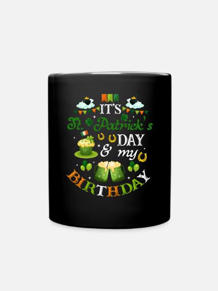 St Patricks Day Birthday - Tasse einfarbig - Schwarz