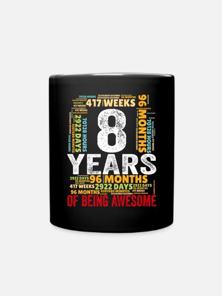 8 Jahre 8. Geburtstag Super sein Monate Tage - Tasse einfarbig - Schwarz