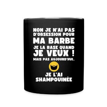 Non je n'ai pas d'Obsession pour ma Barbe - Humour - Mug uni - noir - Devant