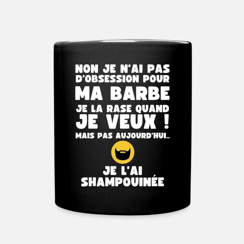 Non je n'ai pas d'Obsession pour ma Barbe - Humour - Mug uni - noir