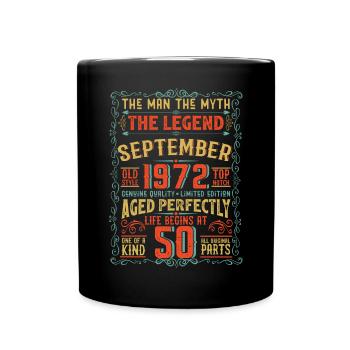 The Man The Myth The Legend 50 Birthday 1972 - Full Colour Mug - black - Front