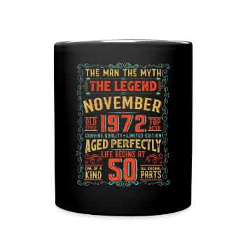 The Man The Myth The Legend 50 Birthday 1972 - Full Colour Mug - black - Front
