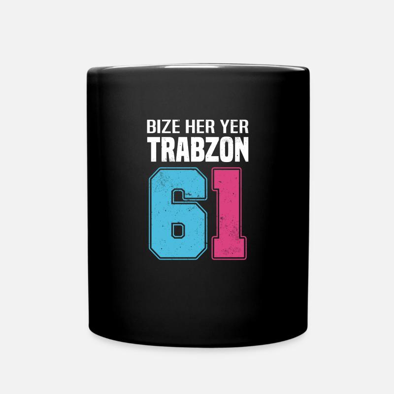 Bize Her Yer Trabzon - Trabzon 61 Türkiye - Tasse einfarbig - Schwarz