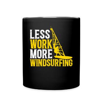 Less Work More Windsurfing Windsurfer Windsurf - Full Colour Mug - black - Front