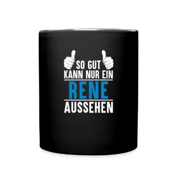 Rene Name Geschenkidee Rene Geschenk Vorname - Tasse einfarbig - Schwarz - Vorne