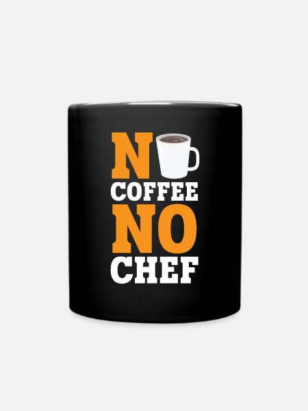 Kein Kaffee No Chef Koffeintrinker Kochexperte - Tasse einfarbig - Schwarz