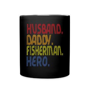 Husband Daddy Fisherman Hero - Tasse einfarbig - Schwarz - Vorne