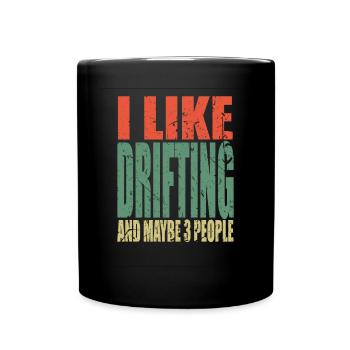 Drifting Spruch lustig - Tasse einfarbig - Schwarz - Vorne