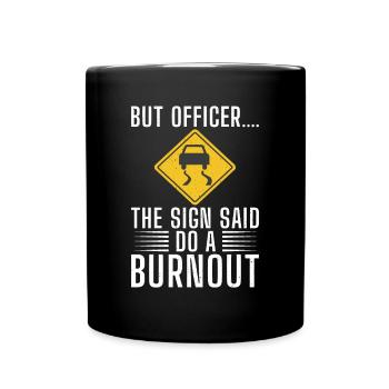 Straßenschild Burnout - Tasse einfarbig - Schwarz - Vorne