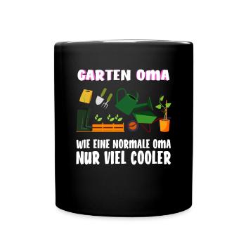 Garten Oma wie eine normale Oma nur viel cooler - Tasse einfarbig - Schwarz - Vorne