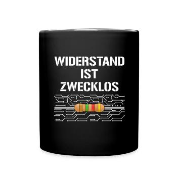 Widerstand Ist Zwecklos - Tasse einfarbig - Schwarz - Vorne