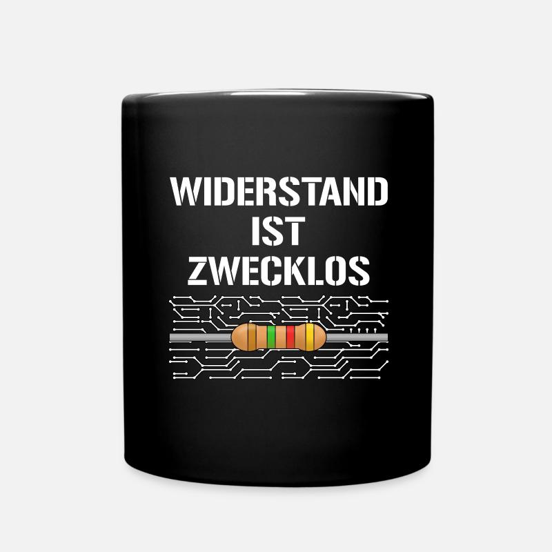 Widerstand Ist Zwecklos - Tasse einfarbig - Schwarz