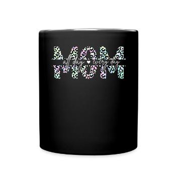 Momlife Mom All Day Every Day Mama Mother's Day - Full Colour Mug - black - Front