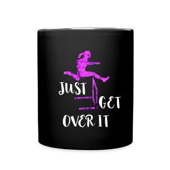 Just Get Over It Hürdenläuferin Hürdenlauf Leichta - Tasse einfarbig - Schwarz - Vorne