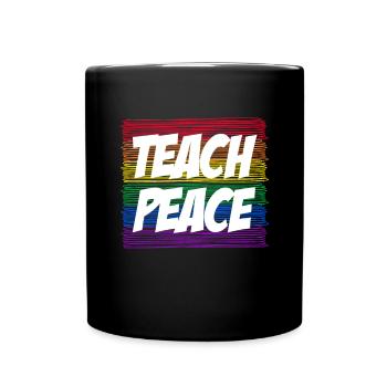 Teach Peace Educator Schwuler Lesbischer - Tasse einfarbig - Schwarz - Vorne