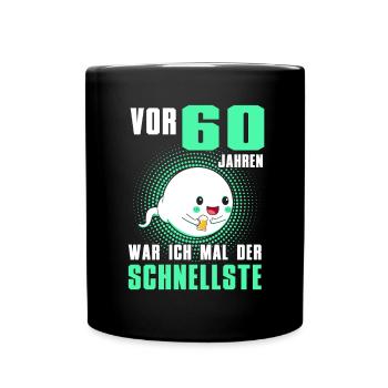 Vor 60 Jahren War Ich Mal Der Schnellste - Tasse einfarbig - Schwarz - Vorne