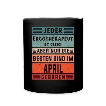 Ergotherapie Geburtstag April geboren - Tasse einfarbig - Schwarz - Vorne