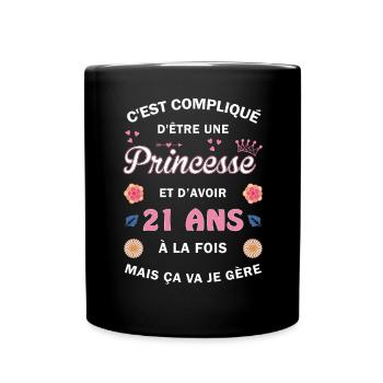 Cadeau 21 ans Princesse 21e Anniversaire Humour - Mug uni - noir - Devant
