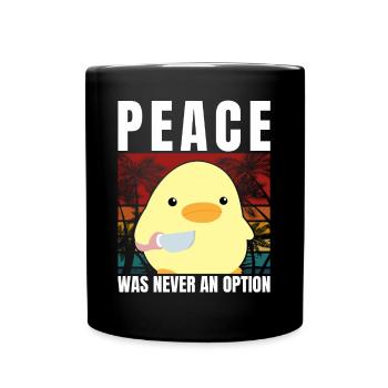 Duck with knife - Peace was never an option - Meme - Full Colour Mug - black - Front