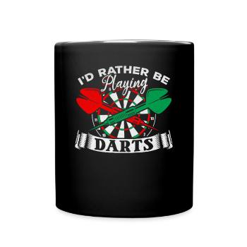 Darts game Darts player I would rather darts - Full Colour Mug - black - Front