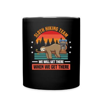 Sloth Hiking Team We Will Get There When We Get Th - Tasse einfarbig - Schwarz - Vorne