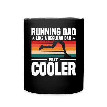 Running Dad Like A Regular Dad But Cooler - Tasse einfarbig - Schwarz - Vorne