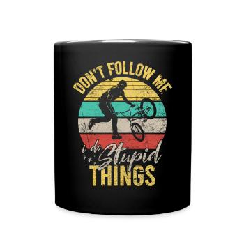 Dont Follow Me Funny bmx Mountainbike - Full Colour Mug - black - Front