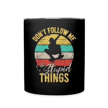 Dont Follow Me Funny Skateboard Skateboarding - Full Colour Mug - black - Front