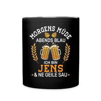 Morgens Müde Abends Blau Jens Vornamen Outfit - Tasse einfarbig - Schwarz - Vorne