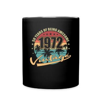 50. Geburtstag Jahrgang 1972 50 Jahre - Tasse einfarbig - Schwarz - Vorne