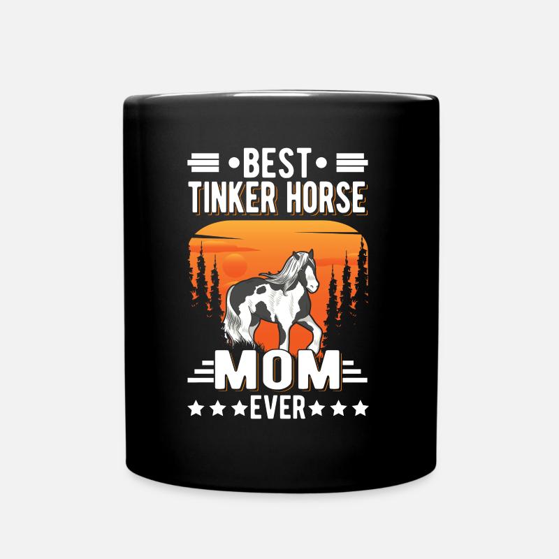 Best Tinker Horse Mom Ever Irish Tinker - Tasse einfarbig - Schwarz