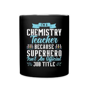 Je suis professeur de chimie - Mug uni - noir - Devant