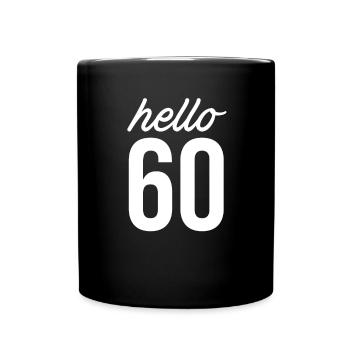60. Geburtstag 60 Jahre - Tasse einfarbig - Schwarz - Vorne