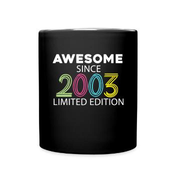 Fantastic since 2003 - born in 2003 - Full Colour Mug - black - Front