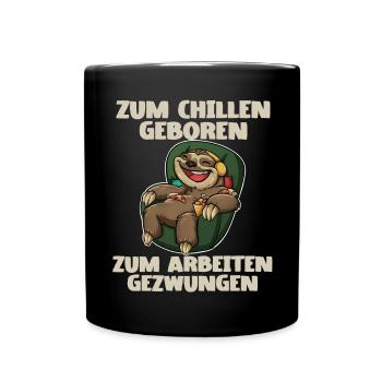 Faultier Chillen Arbeiten - Tasse einfarbig - Schwarz - Vorne
